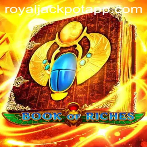 Unlocking the Secrets of BookofRiches: A Journey Through Ancient Treasures and Royal Jackpot Rewards