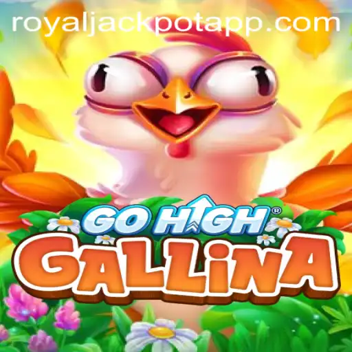 Explore the Thrills of GoHighGallina and the Exciting Royal Jackpot