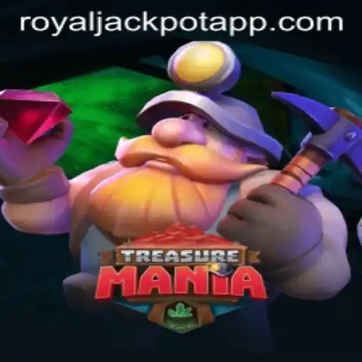 Unleashing Adventure and Fortune with TreasureMania: Exploring the Royal Jackpot Experience