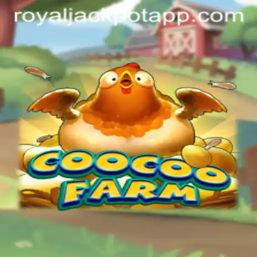 CooCooFarm: A Whirlwind Adventure with Royal Jackpot Thrills