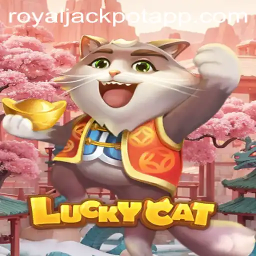 Experience the Thrill of Luck with LuckyCat and the Royal Jackpot