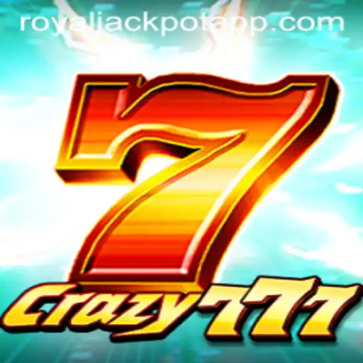 Exploring the Thrills of Crazy777: Unlocking the Secrets of the Royal Jackpot