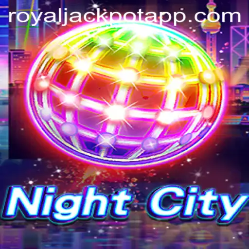 Exploring NightCity: An In-Depth Look at the Exciting World of Royal Jackpot
